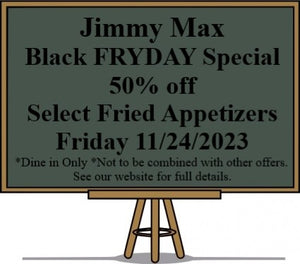 Jimmy Max Black FRYDAY Special